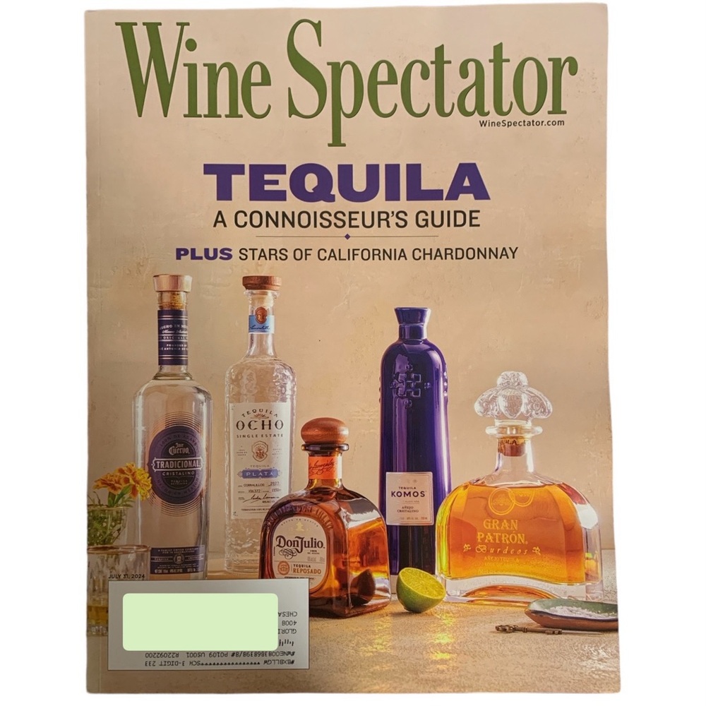 Wine Spectator Magazine July 2024 Tequila Connoisseur California Chardonnay